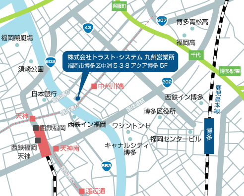 地図 株式会社トラスト・システム九州営業所 福岡市博多区中洲5-3-8アクア博多5F